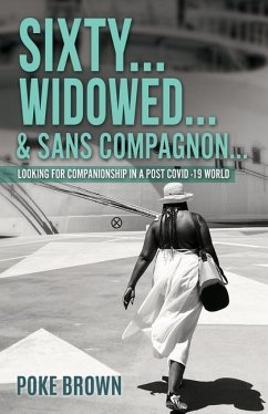 Sixty...Widowed...& Sans Compagnon... - Brown, Poke