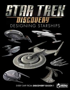 Star Trek: Designing Starships Volume 4: Discovery - Robinson, Ben; Reily, Marcus; McAllister, Matt