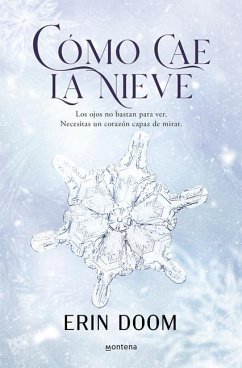Cómo Cae La Nieve / The Way Snow Falls - Doom, Erin