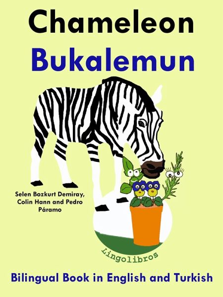 Bilingual Book in English and Turkish: Chameleon - Bukalemun - Learn Turkish Series (eBook, ePUB)