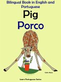 Bilingual Book in English and Portuguese: Pig - Porco (Learn Portuguese Collection) (eBook, ePUB) Bilingual Book in English and Portuguese: Pig - Porco (Learn Portuguese Collection) (eBook, ePUB)