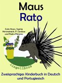 Zweisprachiges Kinderbuch in Deutsch und Portugiesisch - Maus - Rato (Die Serie zum Portugiesisch lernen) (eBook, ePUB)