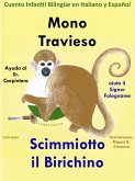Mono Travieso ayuda al Sr. Carpintero - Scimmiotto il Birichino aiuta il Signor Falegname. Cuento Infantil Bilingüe en Italiano y Español (eBook, ePUB)