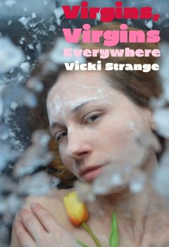 Virgins, Virgins Everywhere (eBook, ePUB) - Strange, Vicki