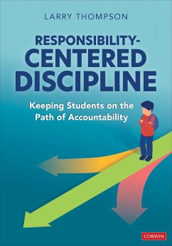 Responsibility-Centered Discipline - Thompson, Larry L