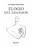 Elogio del desamor Elogio del desamor