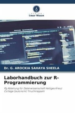 Laborhandbuch zur R-Programmierung - SHEELA, Dr. G. AROCKIA SAHAYA