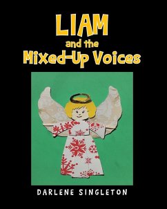 Liam and the Mixed-Up Voices - Singleton, Darlene
