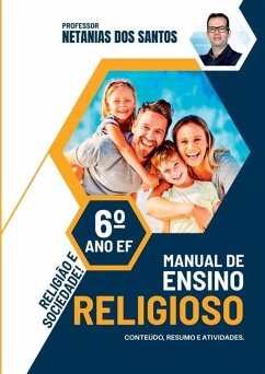 Manual De Ensino Religioso - 6° Ano Ef - Souza, Netanias Dos Santos