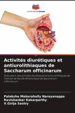 Activités diurétiques et antiurolithiaques de Saccharum officinarum - Mekerahally Narayanappa, Palaksha;Kakarparthy, Ravishankar;Sastry, V.Girija