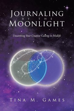 Journaling by the Moonlight - Games, Tina M.