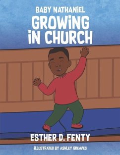 Baby Nathaniel - Growing in Church - Fenty, Esther D