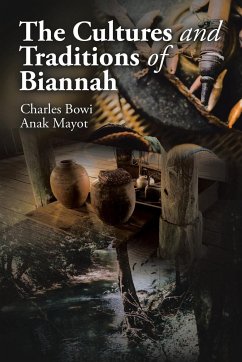 The Cultures and Traditions of Biannah - Mayot, Charles Bowi Anak