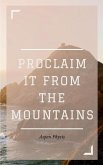 Proclaim It From The Mountains