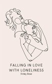 Falling in Love with Loneliness