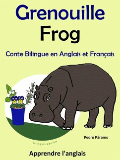 Conte Bilingue en Français et Anglais: Grenouille - Frog (Apprendre l'anglais, #1) (eBook, ePUB) - Paramo, Pedro