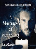 A Marriage of Necessity (eBook, ePUB) A Marriage of Necessity (eBook, ePUB)