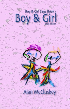 Boy & Girl (The Boy & Girl Saga, #1) (eBook, ePUB) - Mccluskey, Alan