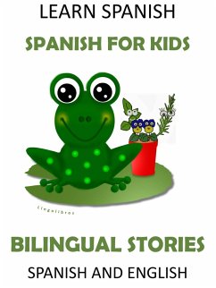 Learn Spanish - Spanish for Kids. Bilingual Stories in Spanish and English (eBook, ePUB) - Lingolibros