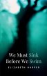 We Must Sink Before We Swim - Bild 1