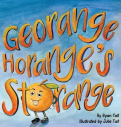 Georange Horange's Storange - Tait, Ryan