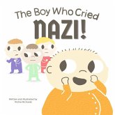 The Boy Who Cried Nazi The Boy Who Cried Nazi