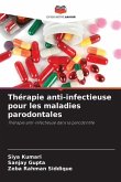 Thérapie anti-infectieuse pour les maladies parodontales