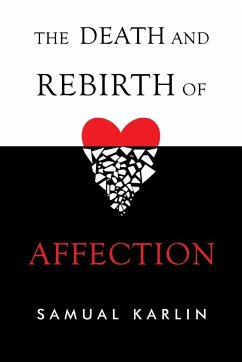 The Death and Rebirth of Affection - Karlin, Samual