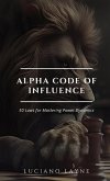 Alpha Code of Influence