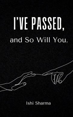 I've Passed, and So Will You. - Sharma, Ishi
