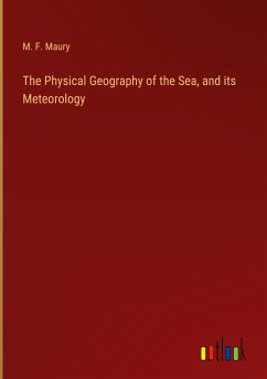 The Physical Geography of the Sea, and its Meteorology