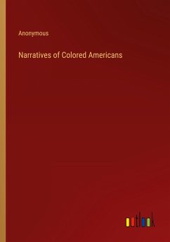 Narratives of Colored Americans - Anonymous