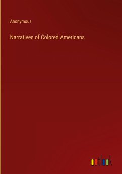 Narratives of Colored Americans - Anonymous