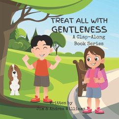 Treat All with Gentleness - Williams, Jim