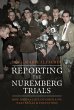 Reporting the Nuremberg Trials - Bild 1