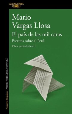 El País de Las Mil Caras: Escritos Sobre El Perú / A Country of a Thousand Faces: Writings about Peru - Llosa, Mario Vargas