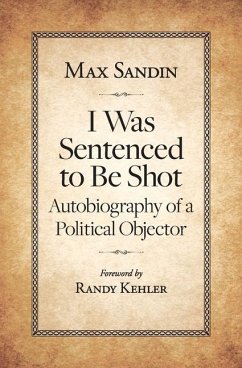 I Was Sentenced to Be Shot - Sandin, Max