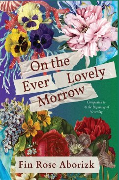 On the Ever-Lovely Morrow - Aborizk, Fin Rose