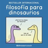 Filosofía para dinosaurios Filosofía para dinosaurios