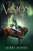 The Vision (Chronicles of the Ordained, #6) (eBook, ePUB) The Vision (Chronicles of the Ordained, #6) (eBook, ePUB)