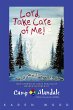 Lord, Take Care of Me!: True Stories of... - Bild 1