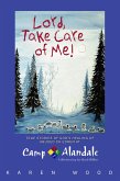 Lord, Take Care of Me!: True Stories of Healing of Abused Children at Camp Alandale (eBook, ePUB)