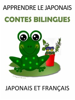 Cover Apprendre le Japonais : Contes Bilingues Japonais et Français (eBook, ePUB)