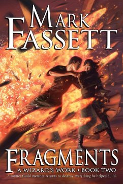 Fragments - A Wizard's Work Book Two (eBook, ePUB) - Fassett, Mark