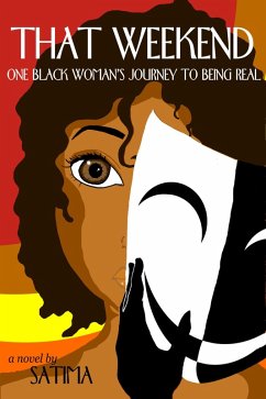 Cover That Weekend: One Black Woman's Journey To Being Real (eBook, ePUB)