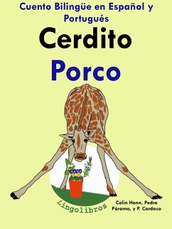 Cuento Bilingüe en Español y Portugués: Cerdito - Porco - Colección Aprender Portugués (eBook, ePUB) - ColinHann