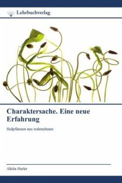 Charaktersache. Eine neue Erfahrung - Hurler, Alisha