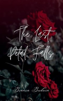 The Last Petal Falls - Budwin, Bianca