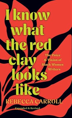 I Know What the Red Clay Looks Like - Carroll, Rebecca
