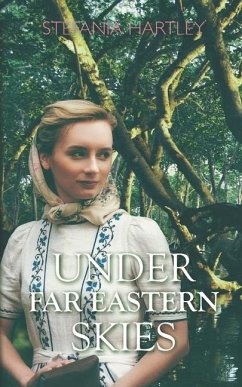 Under Far Eastern Skies - Hartley, Stefania